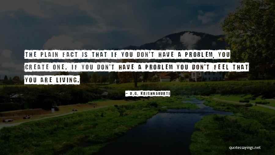 G T Quotes By U.G. Krishnamurti G T Quotes By U.G. Krishnamurti