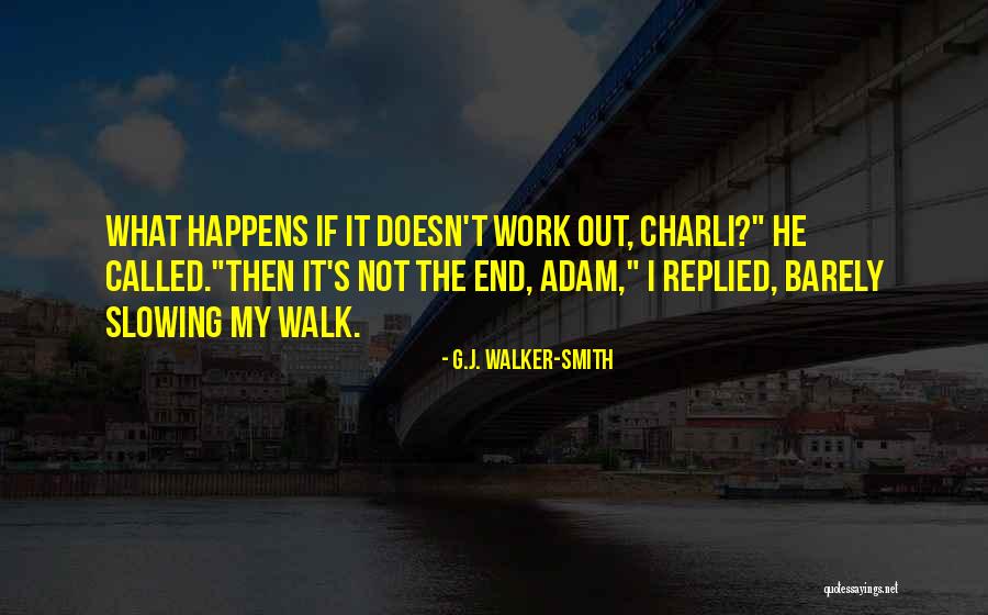 G T T Quotes By G.J. Walker-Smith G T T Quotes By G.J. Walker-Smith
