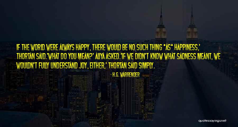 G T T Quotes By H.G. Warrender G T T Quotes By H.G. Warrender