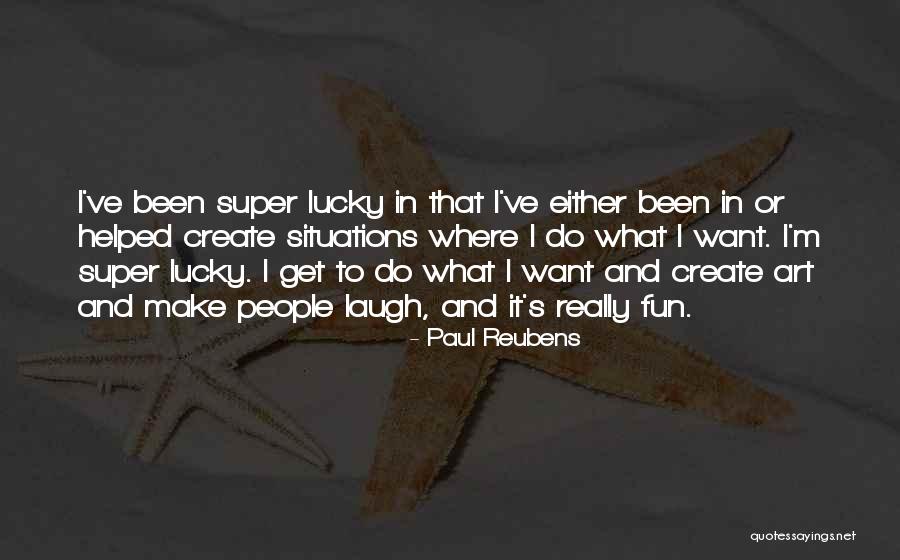 G Teau Quotes By Paul Reubens G Teau Quotes By Paul Reubens