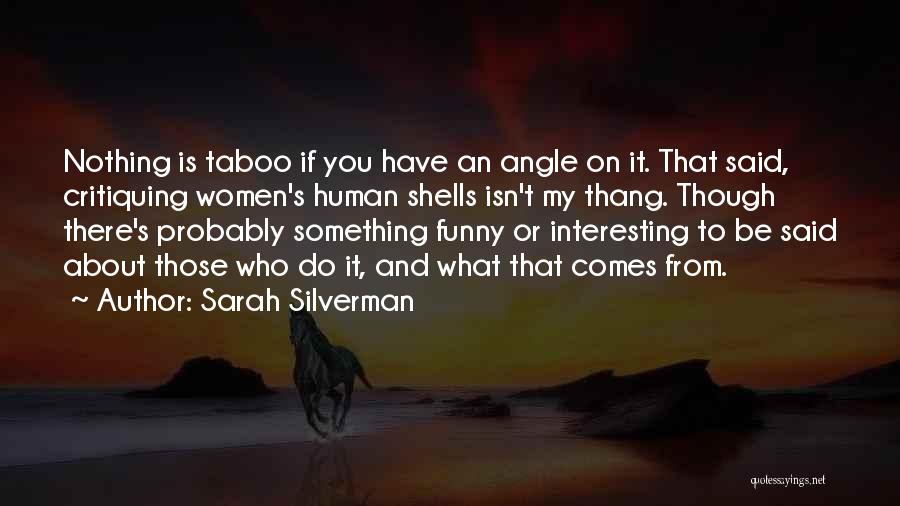 G Thang Quotes By Sarah Silverman