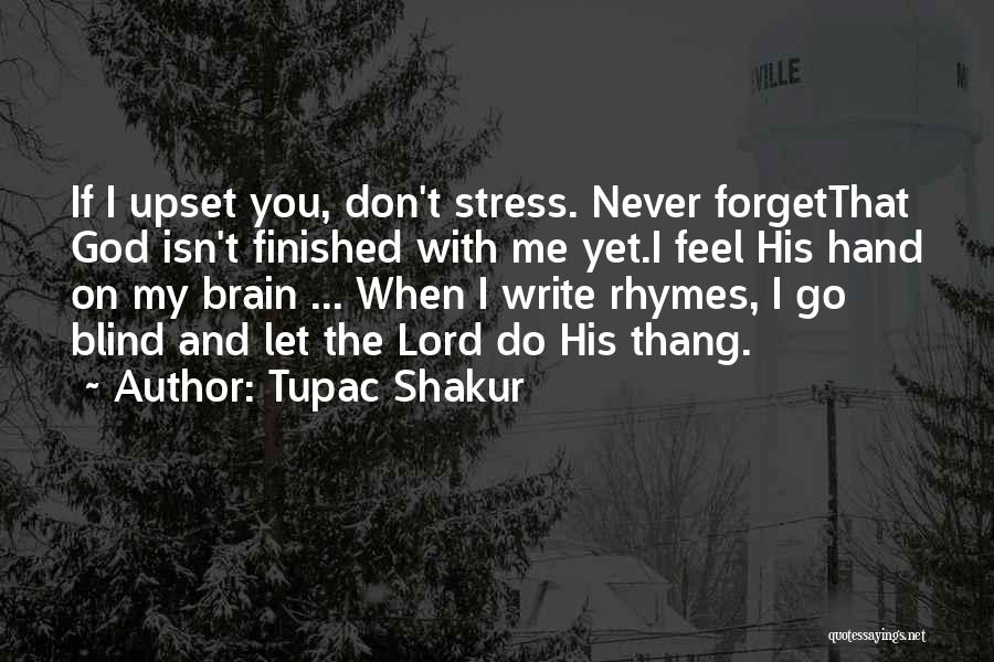 G Thang Quotes By Tupac Shakur