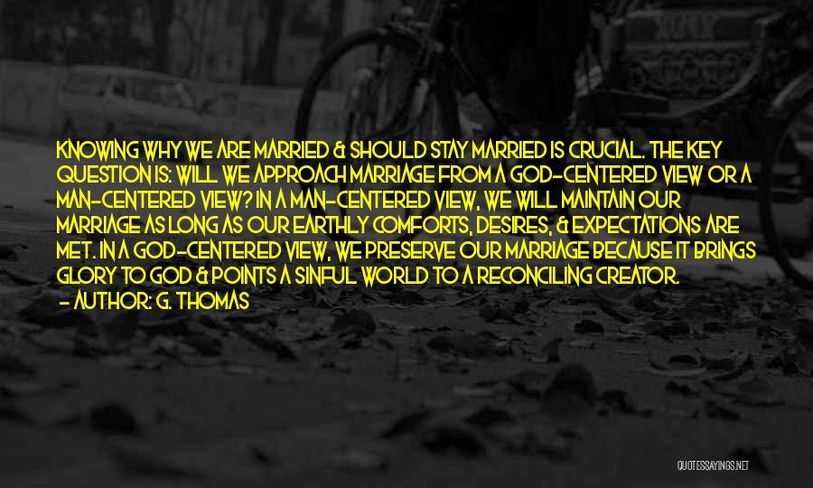 G. Thomas Quotes 1531372