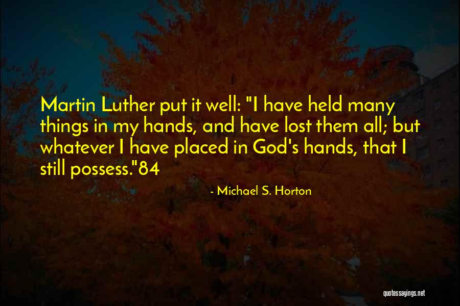 G Venlik Sorusturma Formu Quotes By Michael S. Horton G Venlik Sorusturma Formu Quotes By Michael S. Horton