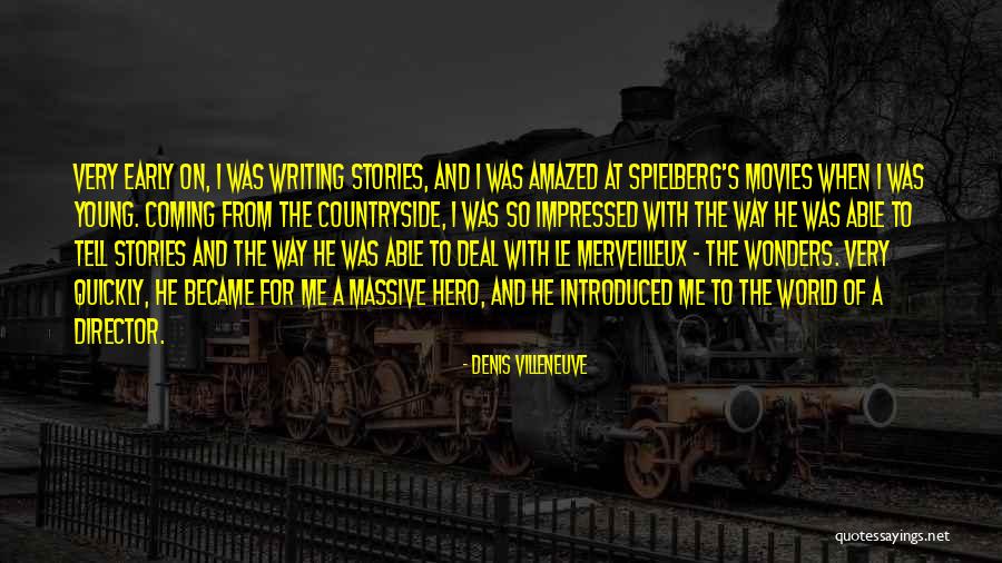 G Villeneuve Quotes By Denis Villeneuve