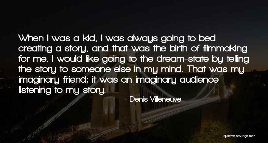 G Villeneuve Quotes By Denis Villeneuve