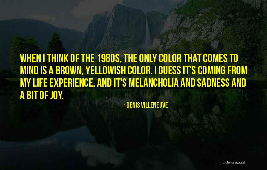 G Villeneuve Quotes By Denis Villeneuve