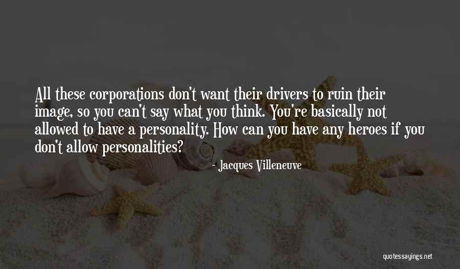G Villeneuve Quotes By Jacques Villeneuve