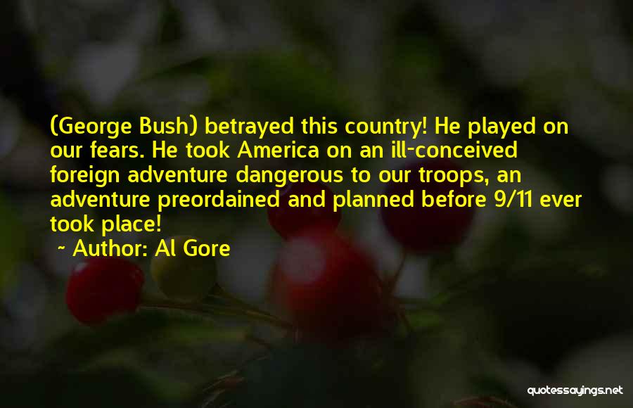G W Bush 9/11 Quotes By Al Gore