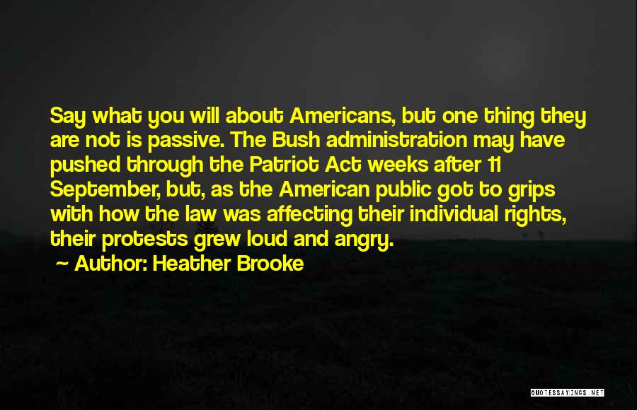 G W Bush 9/11 Quotes By Heather Brooke