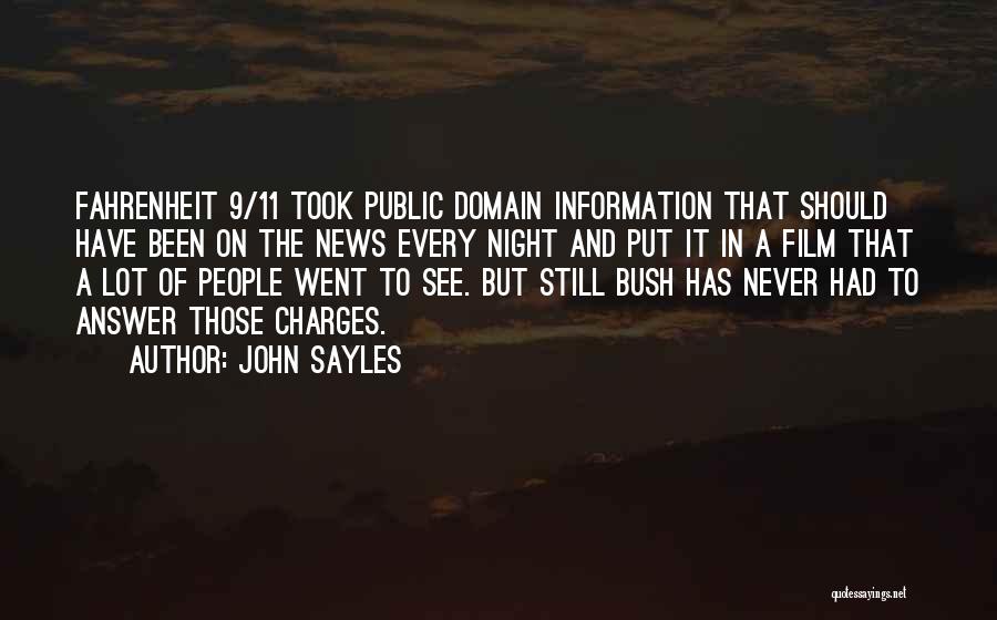 G W Bush 9/11 Quotes By John Sayles