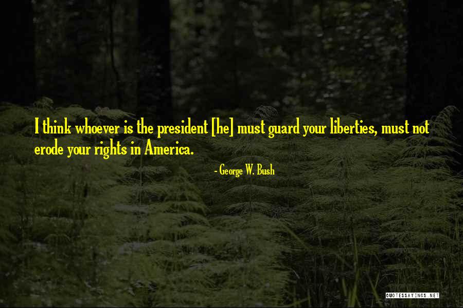 G W Bush Quotes By George W. Bush G W Bush Quotes By George W. Bush