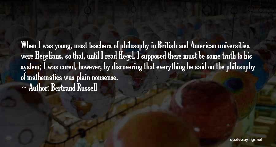 G.w.f. Hegel Quotes By Bertrand Russell