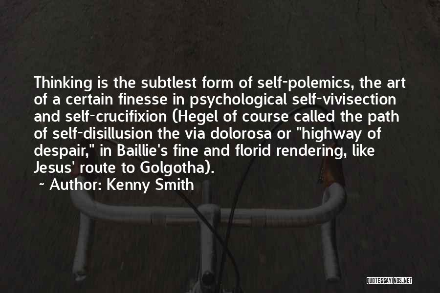 G.w.f. Hegel Quotes By Kenny Smith