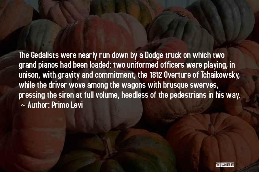 G Wagons Quotes By Primo Levi