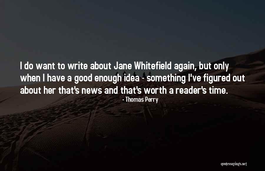 G Whitefield Quotes By Thomas Perry G Whitefield Quotes By Thomas Perry