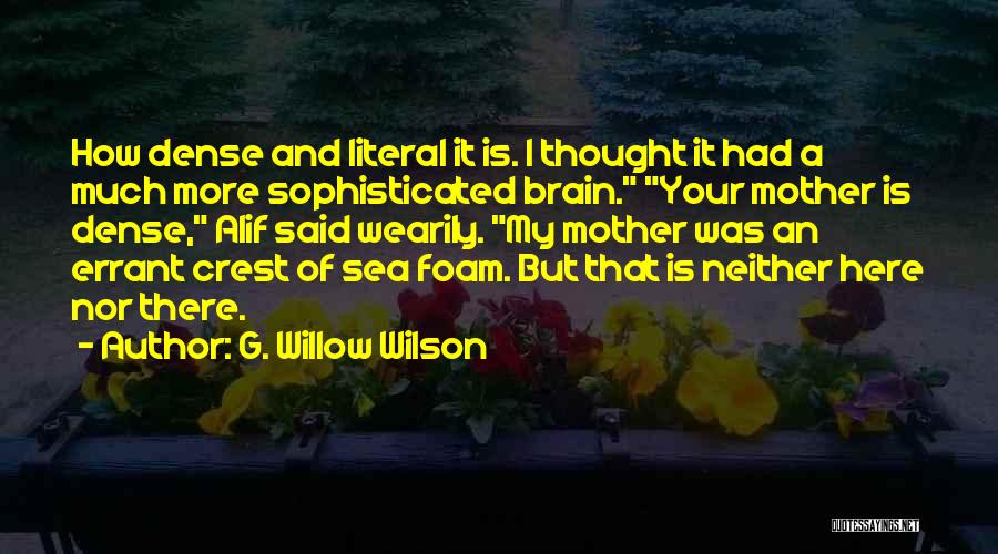 G. Willow Wilson Quotes 1072912