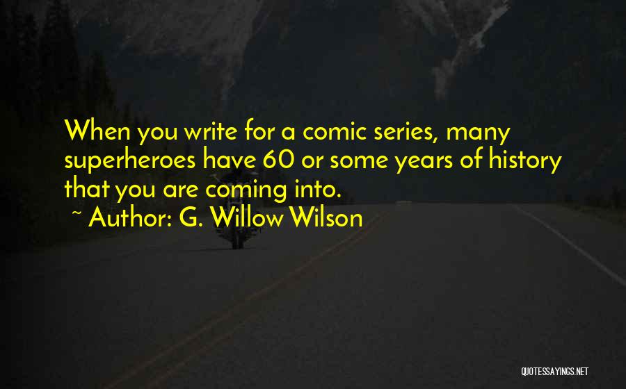 G. Willow Wilson Quotes 1687698