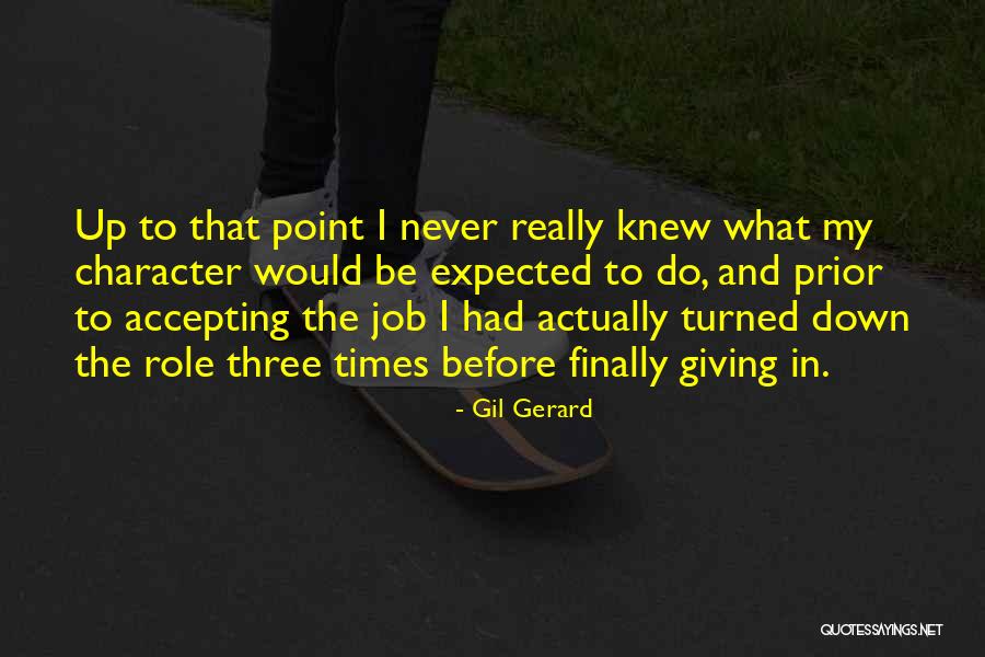 G Zlem Y Ntemi Quotes By Gil Gerard