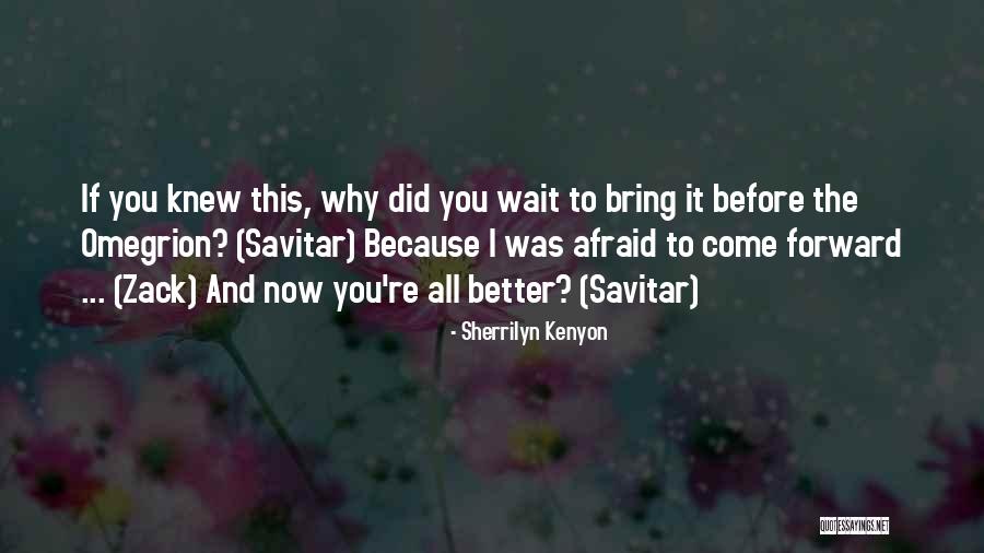 G8 Forum Quotes By Sherrilyn Kenyon G8 Forum Quotes By Sherrilyn Kenyon