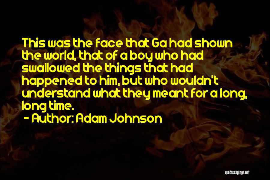 Ga Best Quotes By Adam Johnson