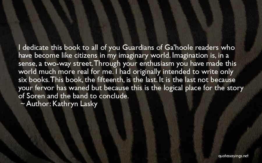 Ga Best Quotes By Kathryn Lasky