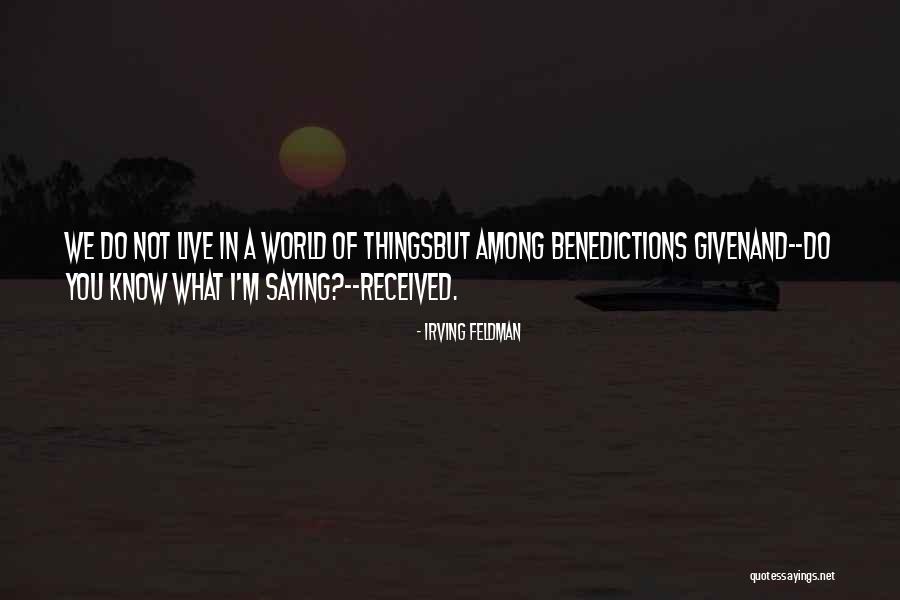 Ga Direct Quotes By Irving Feldman Ga Direct Quotes By Irving Feldman
