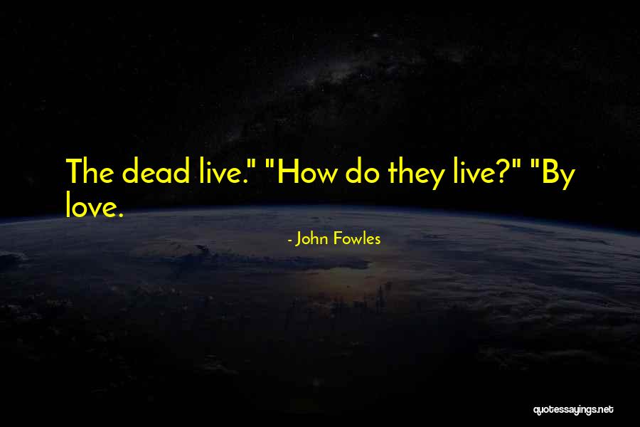 Gaahhhhhhh Quotes By John Fowles Gaahhhhhhh Quotes By John Fowles