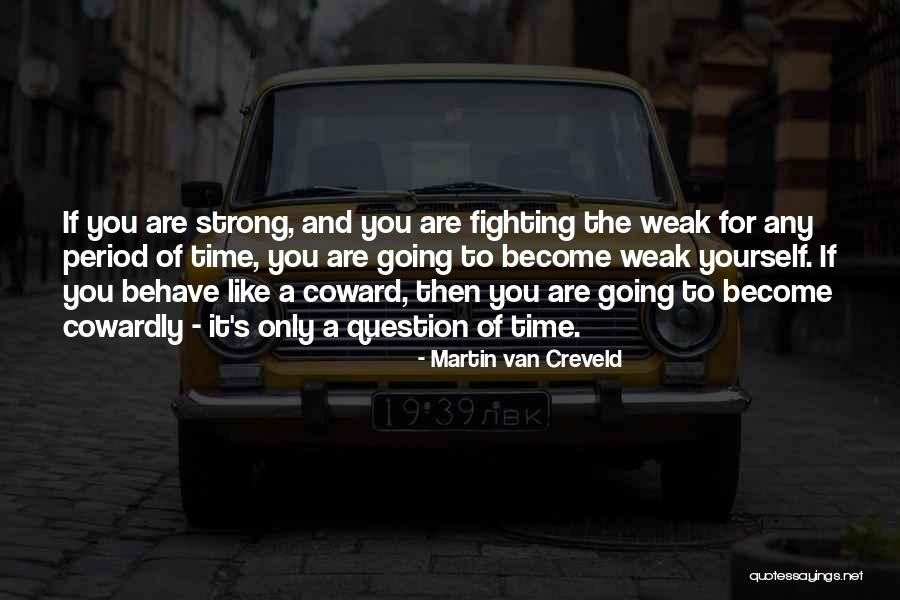 Gaara Of The Sand Quotes By Martin Van Creveld Gaara Of The Sand Quotes By Martin Van Creveld