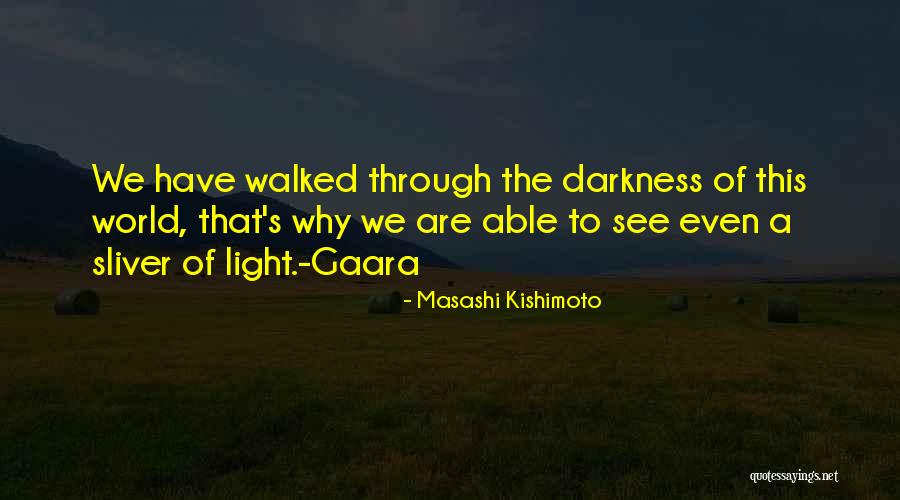 Gaara Quotes By Masashi Kishimoto