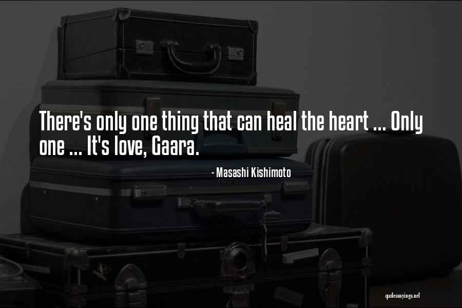 Gaara Quotes By Masashi Kishimoto