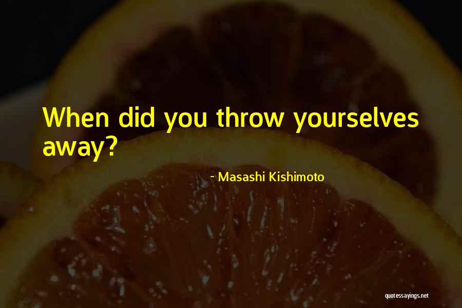 Gaara Quotes By Masashi Kishimoto