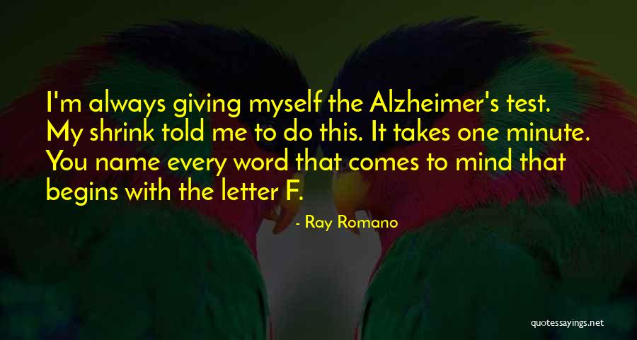 Gaarden Quotes By Ray Romano Gaarden Quotes By Ray Romano