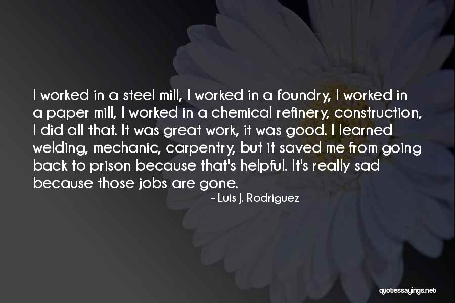 Gaarder Obituary Quotes By Luis J. Rodriguez Gaarder Obituary Quotes By Luis J. Rodriguez
