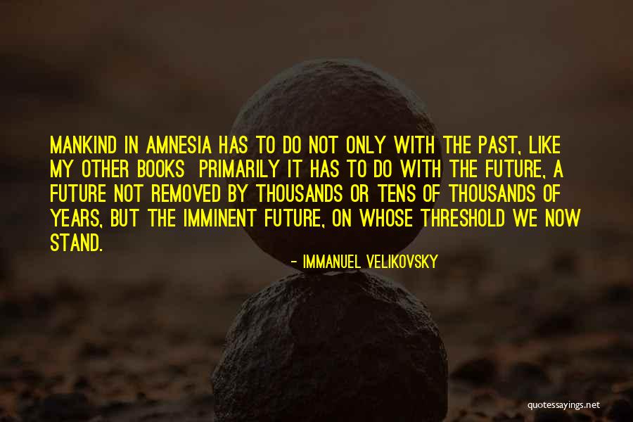Gaasbeek Google Quotes By Immanuel Velikovsky Gaasbeek Google Quotes By Immanuel Velikovsky