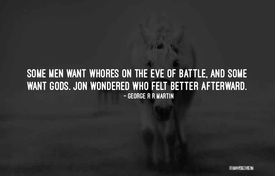 Gaatjesmaker Quotes By George R R Martin Gaatjesmaker Quotes By George R R Martin