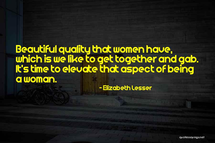 Gabai Realty Quotes By Elizabeth Lesser Gabai Realty Quotes By Elizabeth Lesser