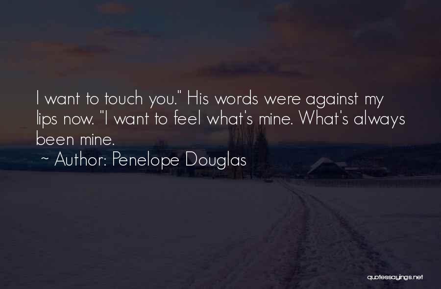 Gabardinita Quotes By Penelope Douglas