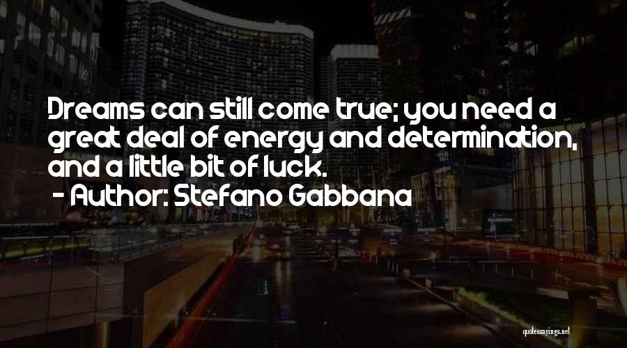 Gabbana Quotes By Stefano Gabbana