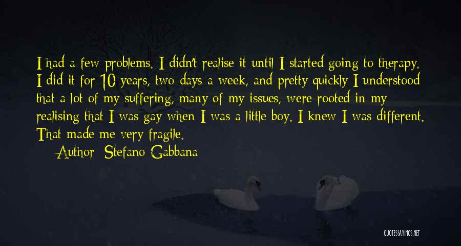 Gabbana Quotes By Stefano Gabbana