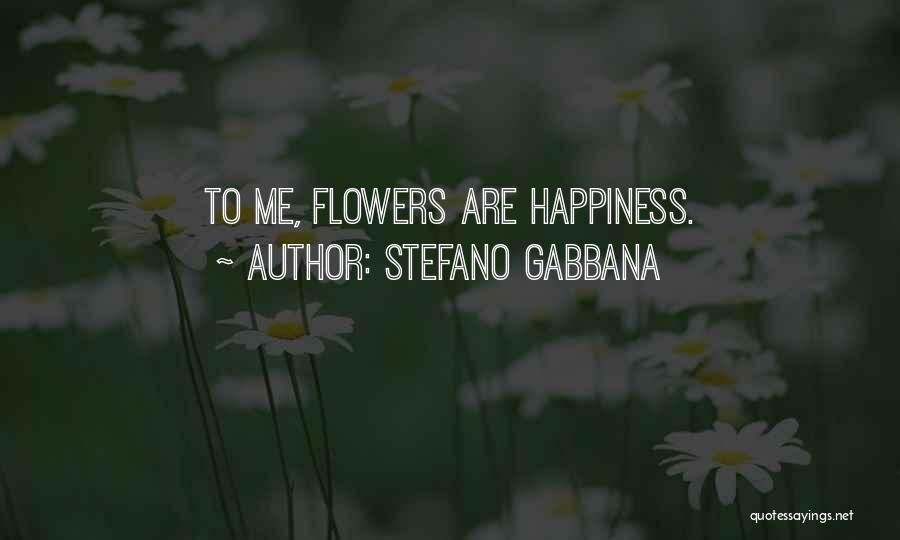 Gabbana Quotes By Stefano Gabbana