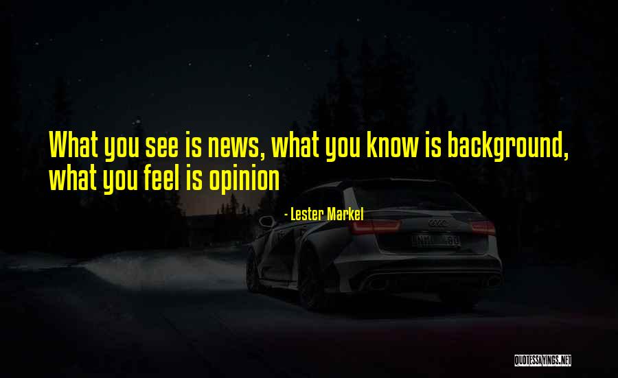 Gabbey Barret Quotes By Lester Markel Gabbey Barret Quotes By Lester Markel