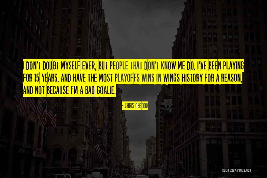 Gabbitas Education Quotes By Chris Osgood Gabbitas Education Quotes By Chris Osgood