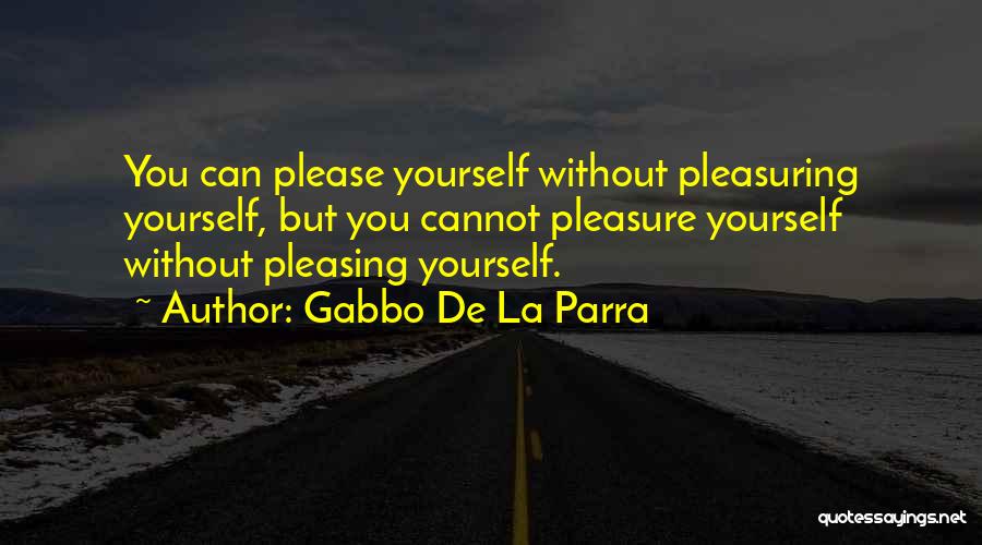 Gabbo De La Parra Quotes 1696172