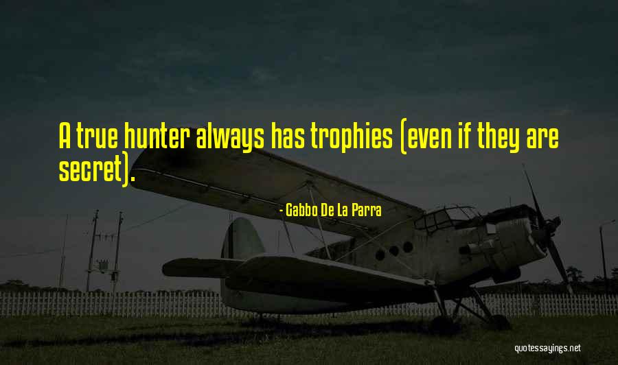 Gabbo De La Parra Quotes 170428 Gabbo De La Parra Quotes 170428