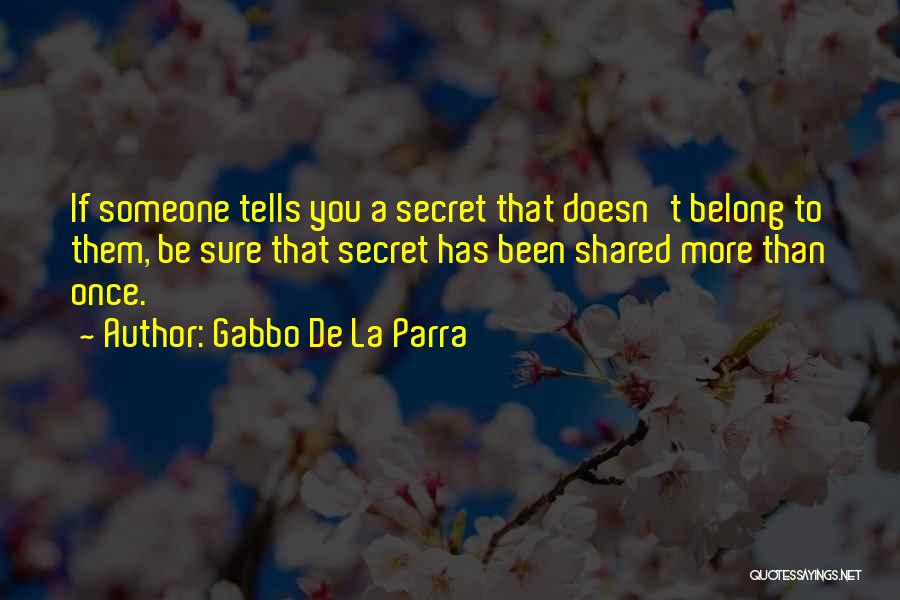 Gabbo De La Parra Quotes 1946280