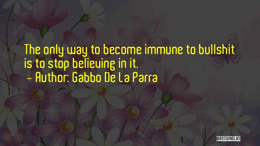 Gabbo De La Parra Quotes 2187422