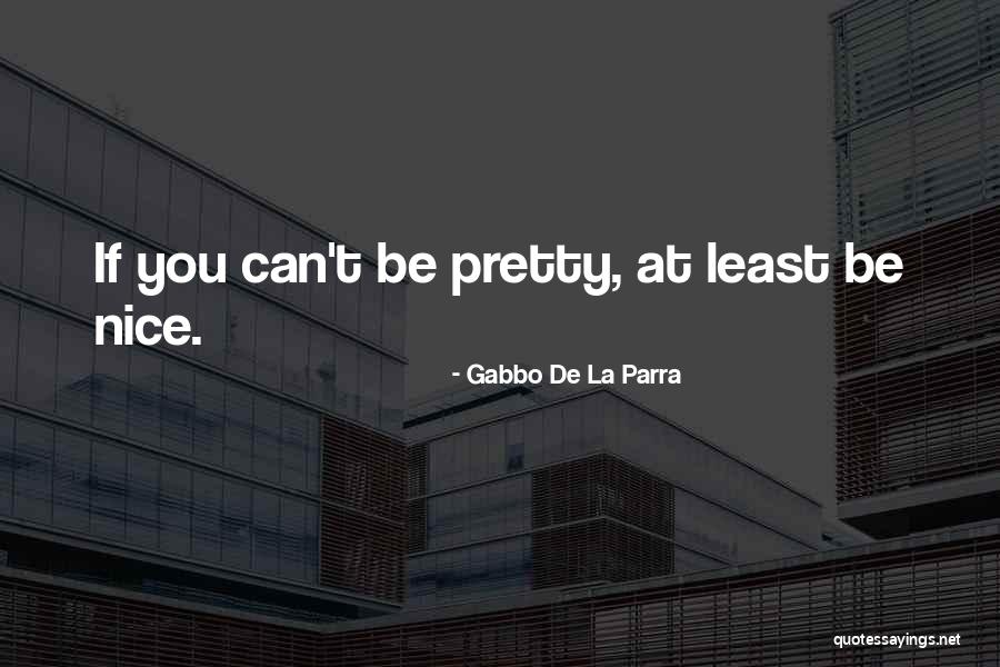 Gabbo De La Parra Quotes 504941 Gabbo De La Parra Quotes 504941