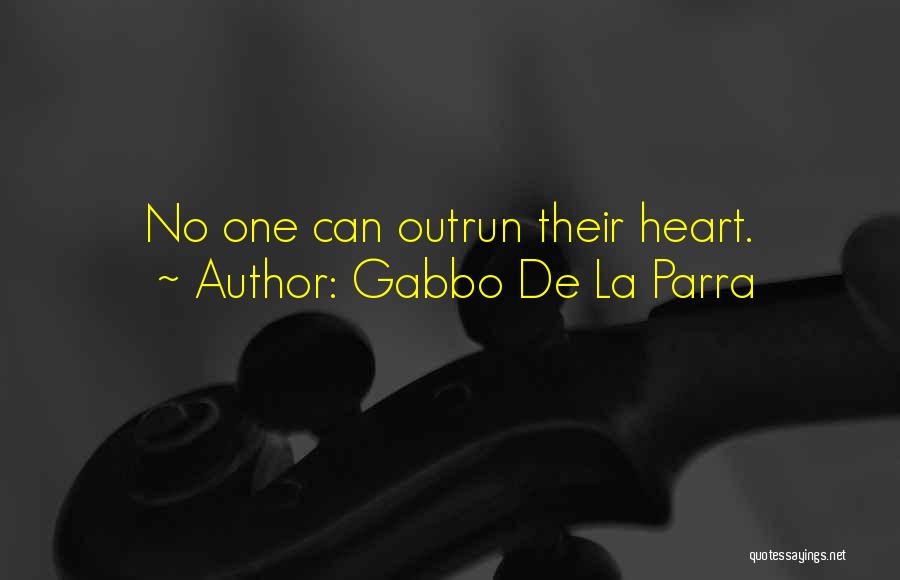 Gabbo De La Parra Quotes 930908