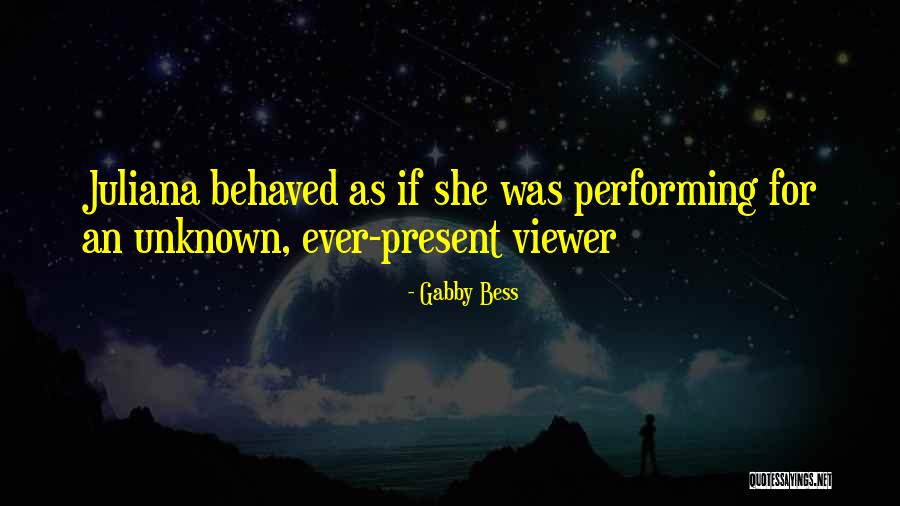 Gabby Bess Quotes 317317